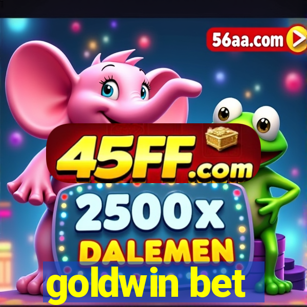 goldwin bet